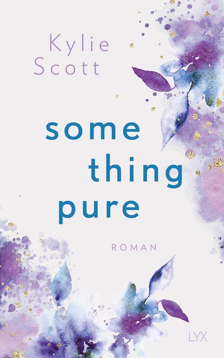 Produktbild Something Pure (Deutsch, Kylie Scott, 2021)
