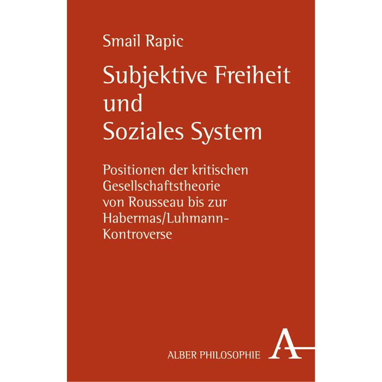 Subjektive Freiheit und Soziales System, Fachbücher von Smail Rapic