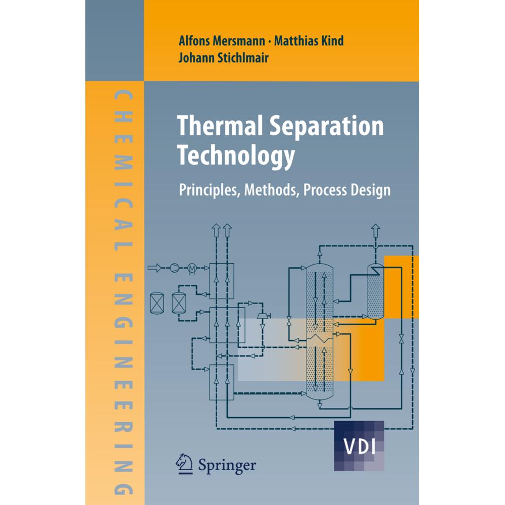 Thumbnail - Thermal Separation Technology, Fachbücher von Matthias Kind, Alfons Mersmann, Johann Stichlmair