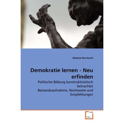 Demokratie lernen - Neu erfinden, Fachbücher von Melanie Bernhardt