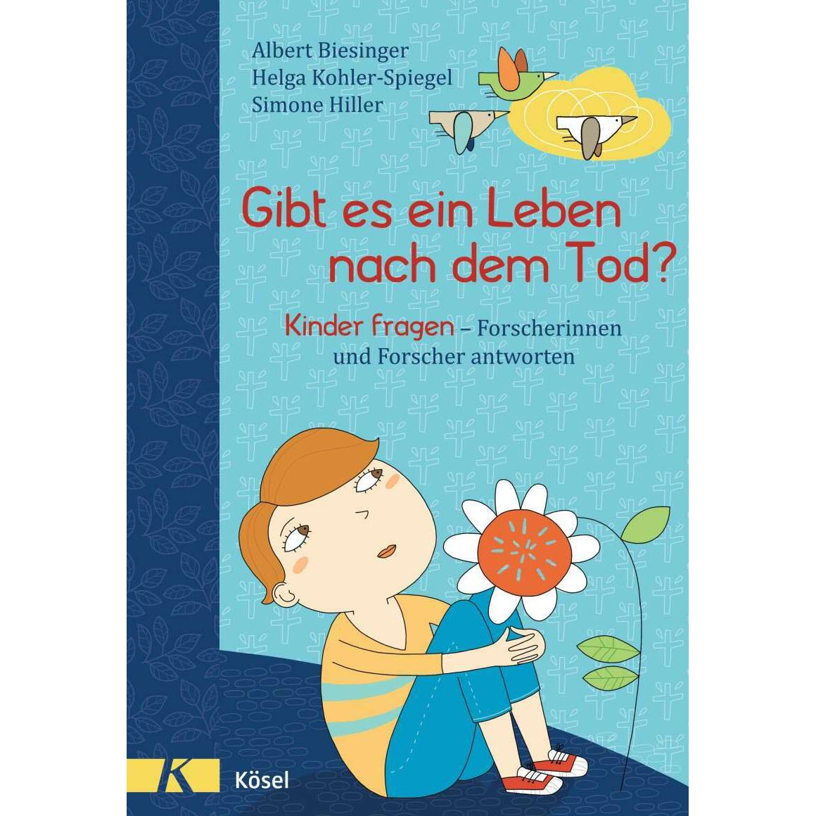 Gibt es ein Leben nach dem Tod?, Kinderbücher von Albert Biesinger