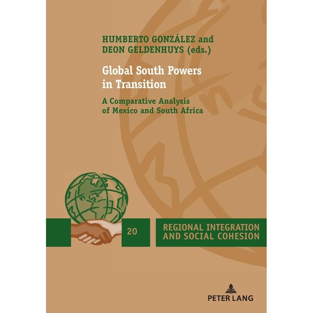 Global South Powers in Transition, Fachbücher von Deon Geldenhuys, Humberto González