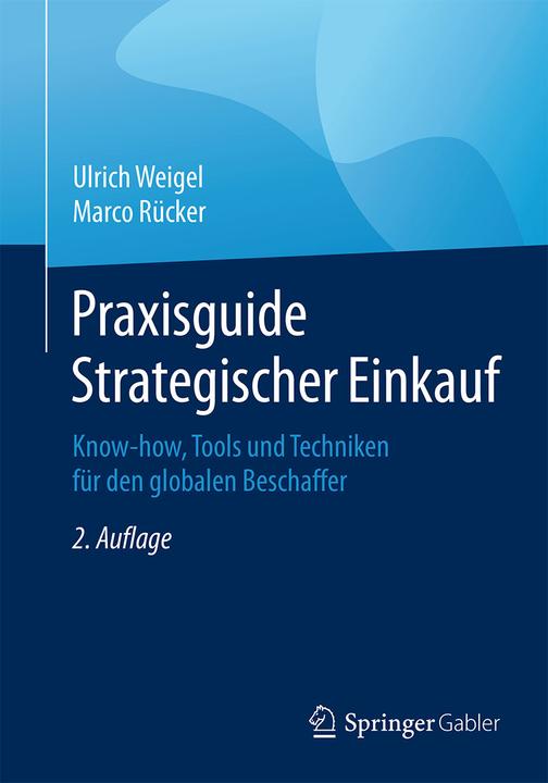 Produktbild Praxisguide Strategischer Einkauf (Deutsch, Marco Rücker, Ulrich Weigel, 2015)