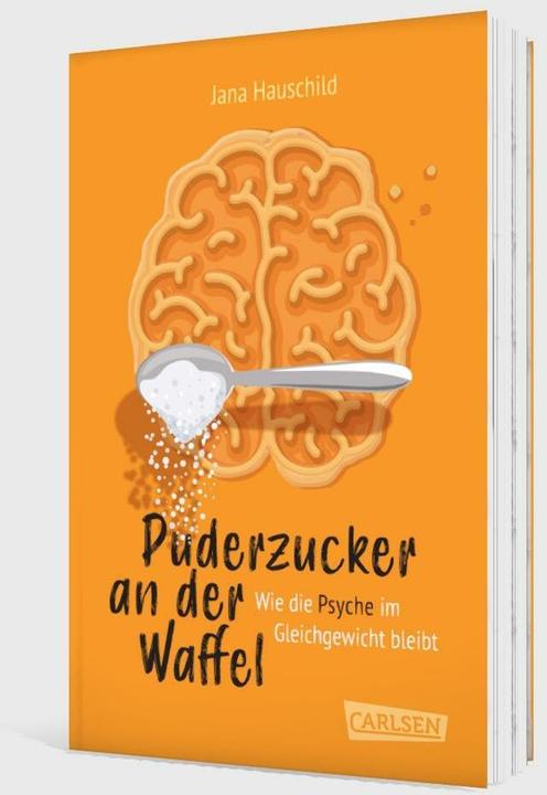 Actual product image Icing sugar on a wafer - How to keep the psyche in balance (Jana Hauschild, German)
