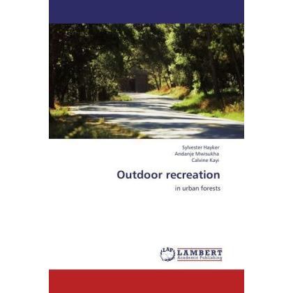 Outdoor recreation, Fachbücher von Sylvester Hayker, Andanje Mwisukha, Calvine Kayi