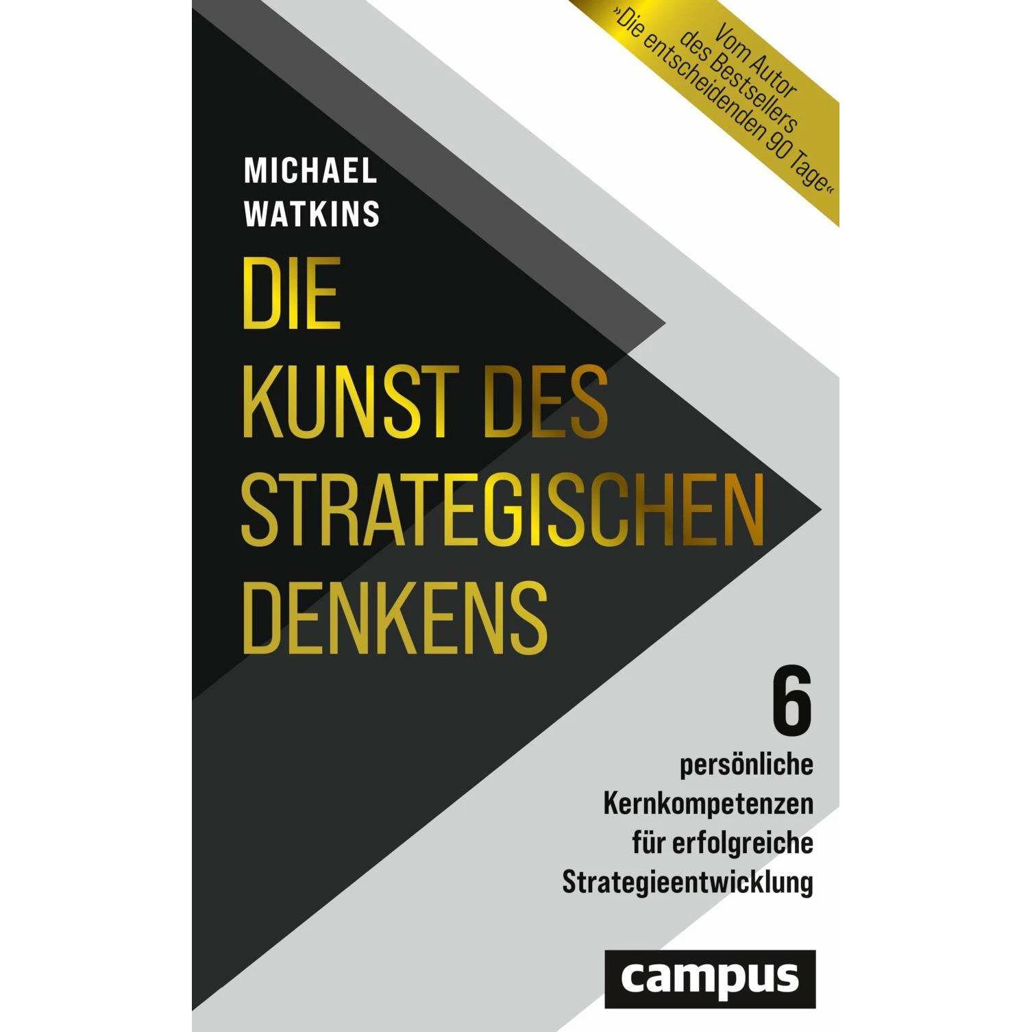 Thumbnail - Die Kunst des strategischen Denkens, Sachbücher von Michael Watkins, Jürgen Neubauer