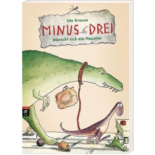 Minus Drei 01. Minus Drei wünscht sich ein Haustier, Kinderbücher von Ute Krause
