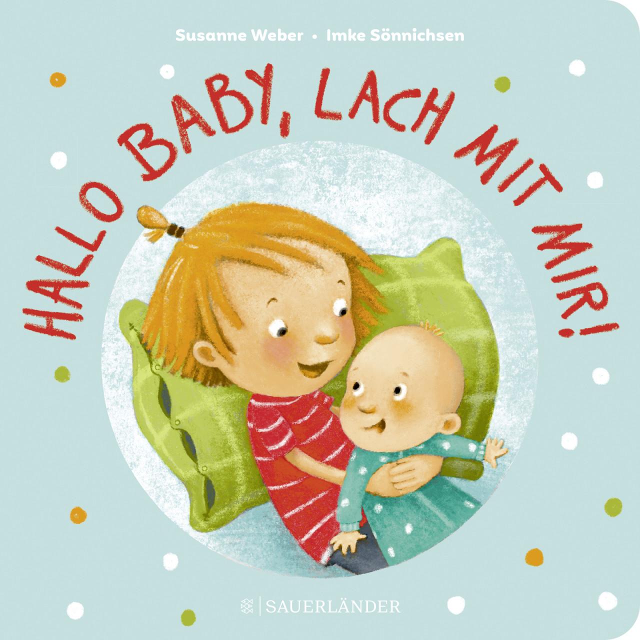 S. Fischer Publishing, Babybücher, Hallo Baby, lach mit mir! (Pappbilderbuch für alle Geschwisterchen) (Deutsch)