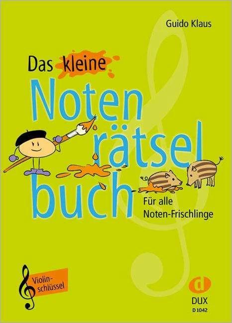 Produktbild Das kleine Notenrätselbuch (Deutsch, Guido Klaus, 2015)