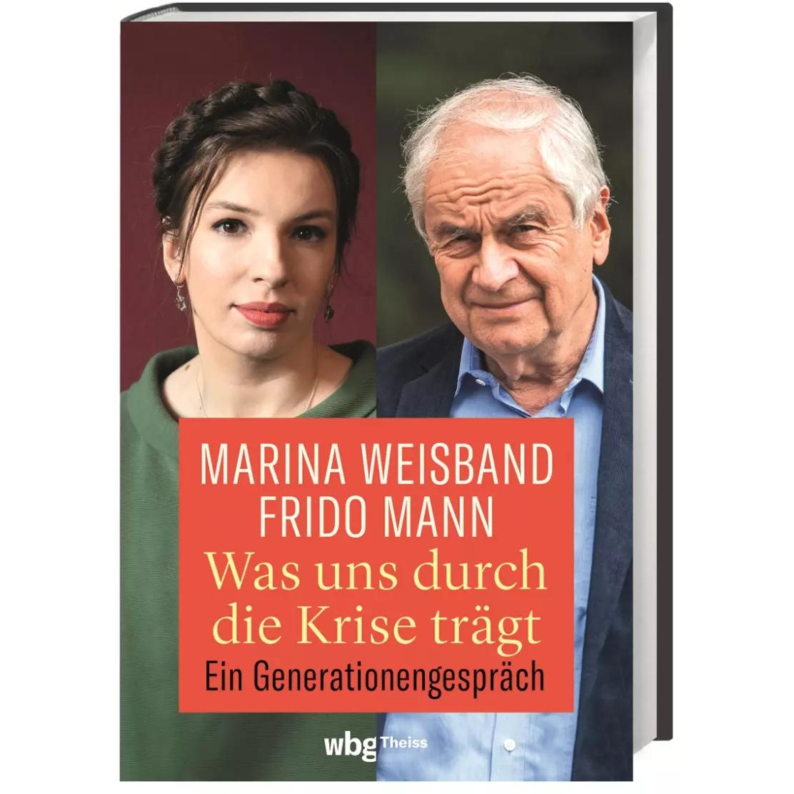 Was uns durch die Krise trägt, Sachbücher von Marina Weisband, Frido Mann