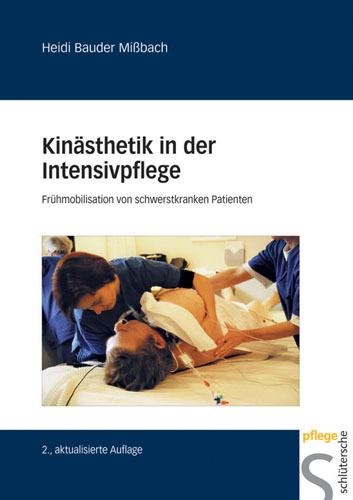 Produktbild Kinästhetik in der Intensivpflege (Deutsch, Heidi Bauder Missbach, 2006)
