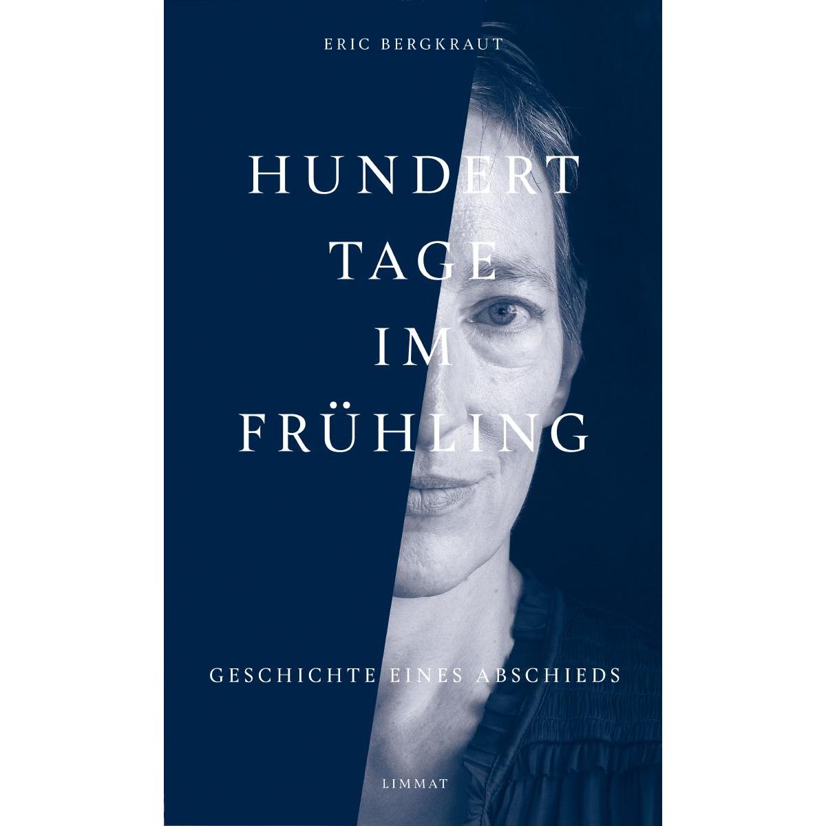 Hundert Tage im Frühling, Belletristik von Eric Bergkraut