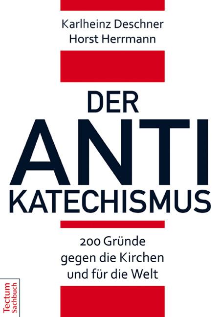 Energie-Label Der Antikatechismus (Deutsch, Horst Herrmann, Karlheinz Deschner, 2015)