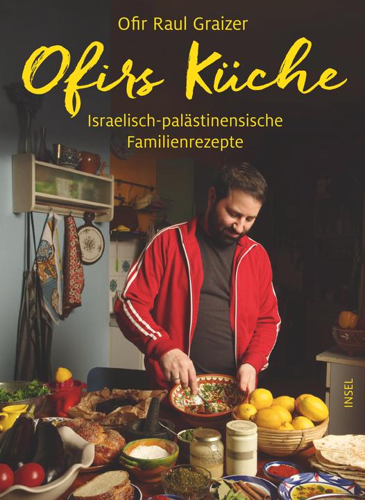 Produktbild Ofirs Küche (Deutsch, Ofir Raul Graizer, 2018)