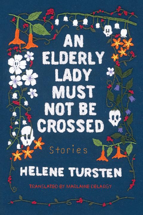 An Elderly Lady Must Not Be Crossed (English, Helene Tursten, 2021)