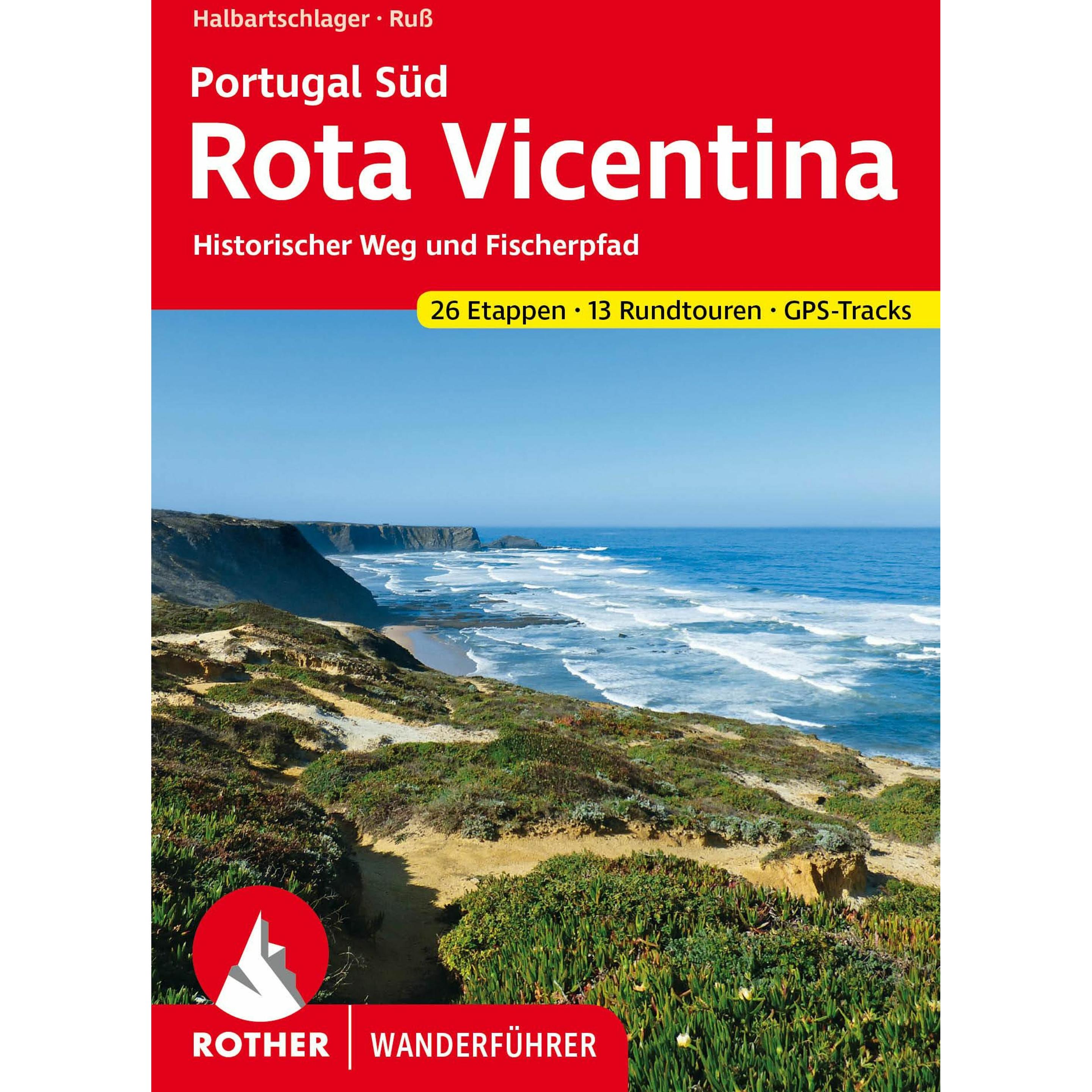 Rota Vicentina, Ratgeber von Franz Halbartschlager, Gerhard Ruß