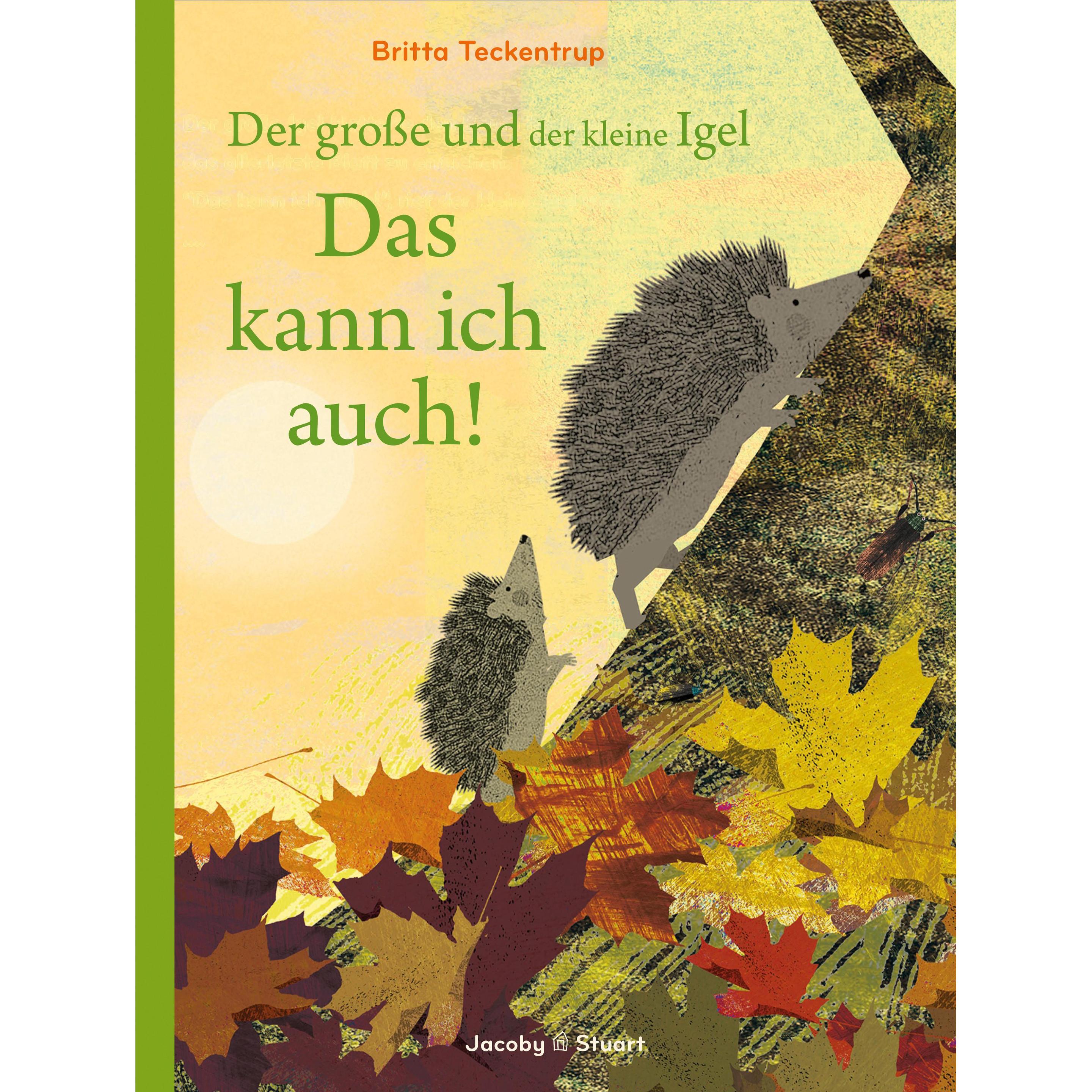 Der grosse und der kleine Igel / Das kann ich auch!, Kinderbücher von Britta Teckentrup
