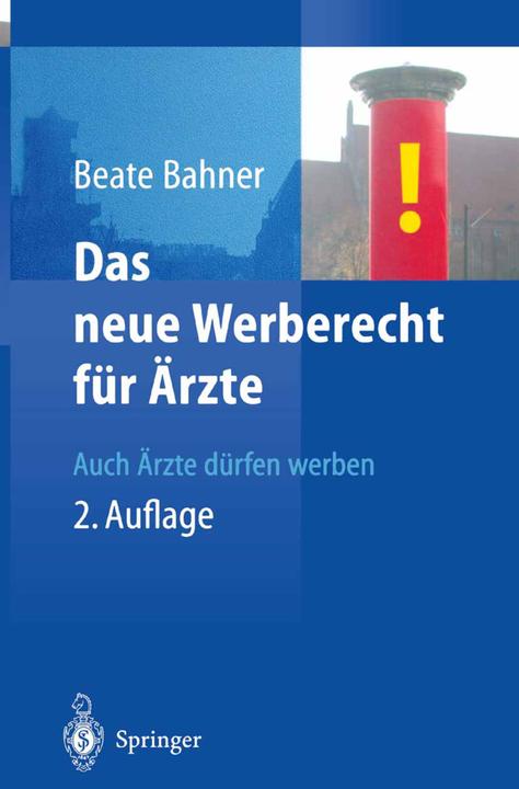 Produktbild Das neue Werberecht für Ärzte (Deutsch, Beate Bahner, 2013)