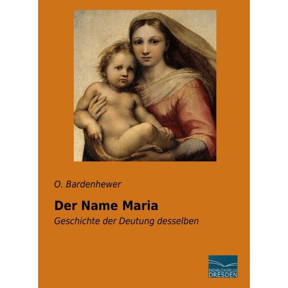 Der Name Maria, Sachbücher von O. Bardenhewer