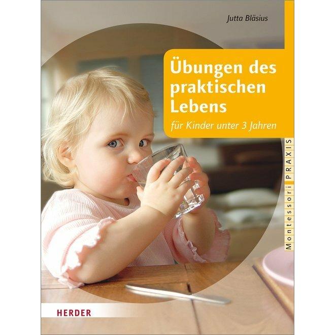 Thumbnail - Übungen des praktischen Lebens für Kinder unter 3 Jahren, Fachbücher von Jutta Bläsius