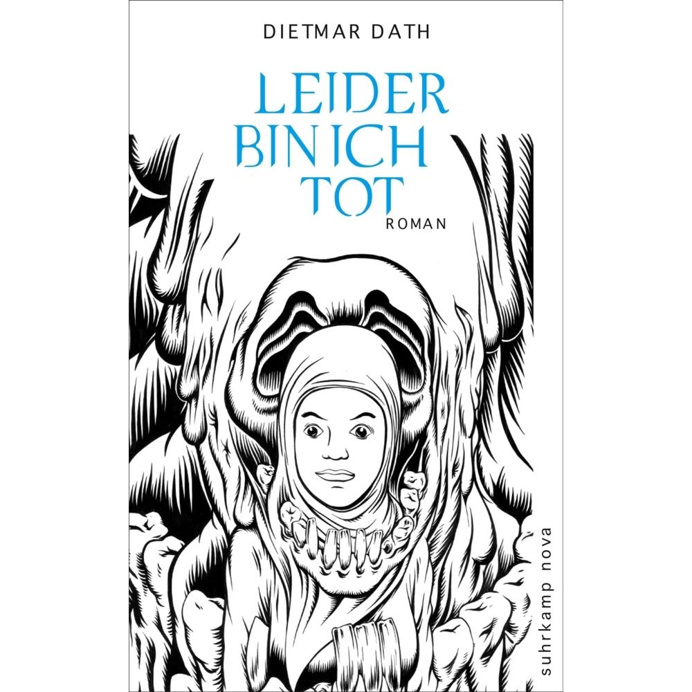 Leider bin ich tot, Belletristik von Dietmar Dath