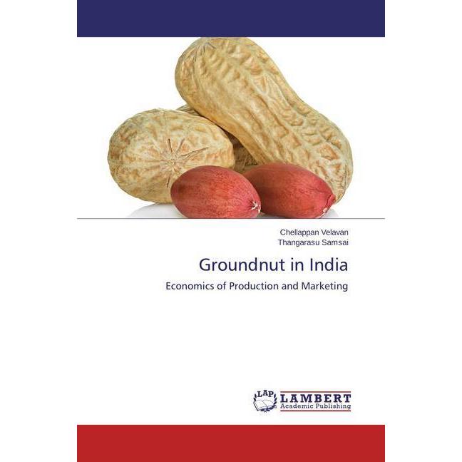 Groundnut in India, Fachbücher von Chellappan Velavan, Thangarasu Samsai