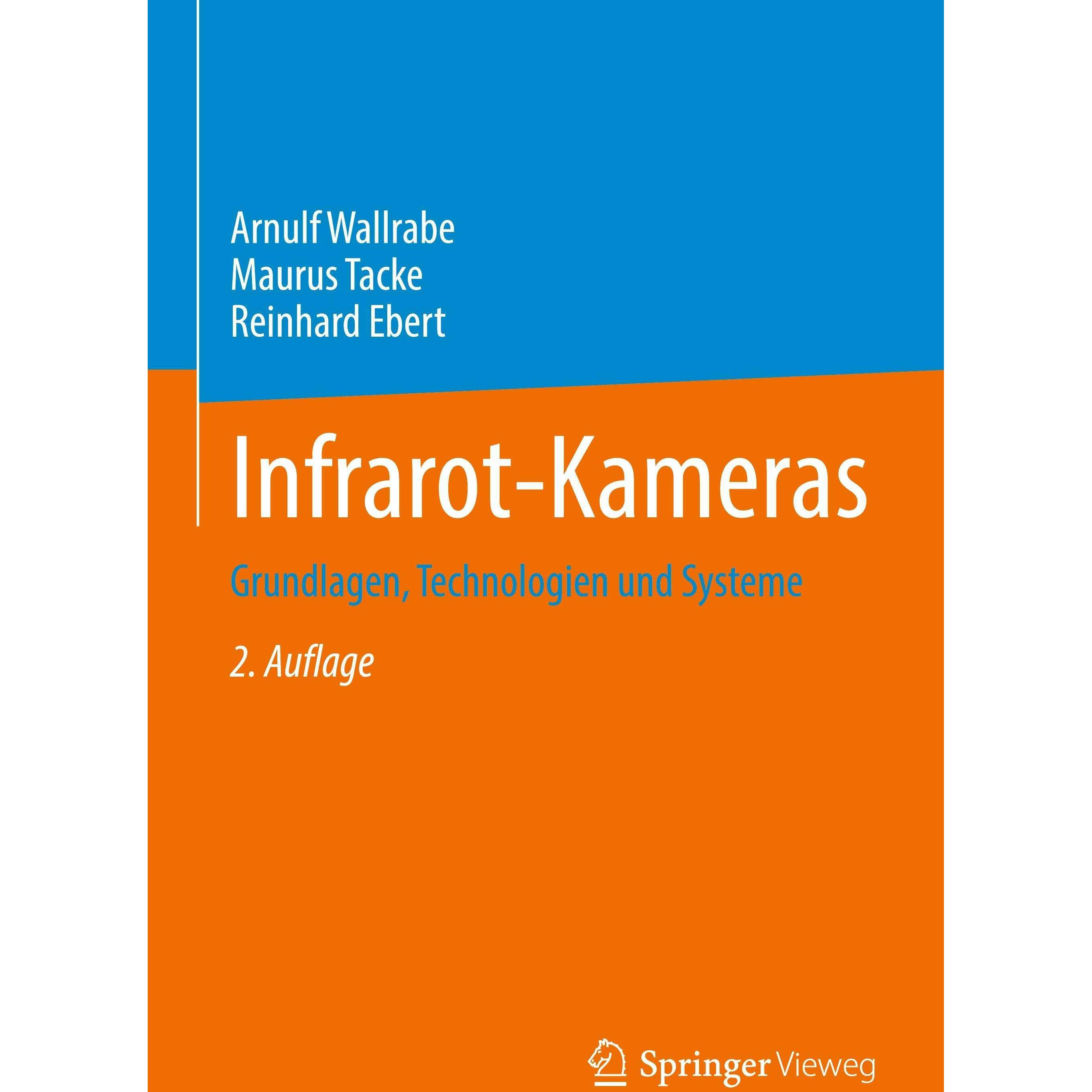 Infrarot-Kameras, Fachbücher von Arnulf Wallrabe, Reinhard Ebert, Mauros Tacke