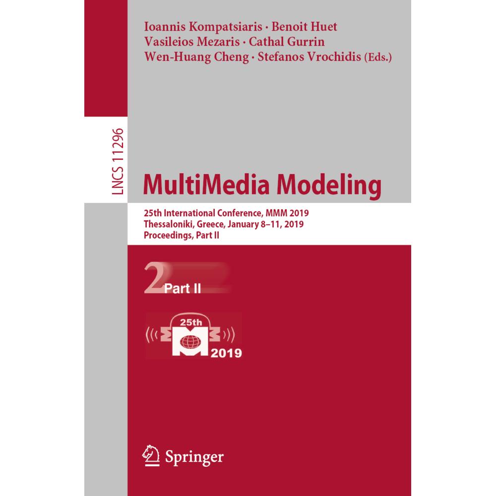 MultiMedia Modeling, Fachbücher von Vasileios Mezaris, Stefanos Vrochidis, Ioannis Kompatsiaris, Cathal Gurrin, Wen-Huan...