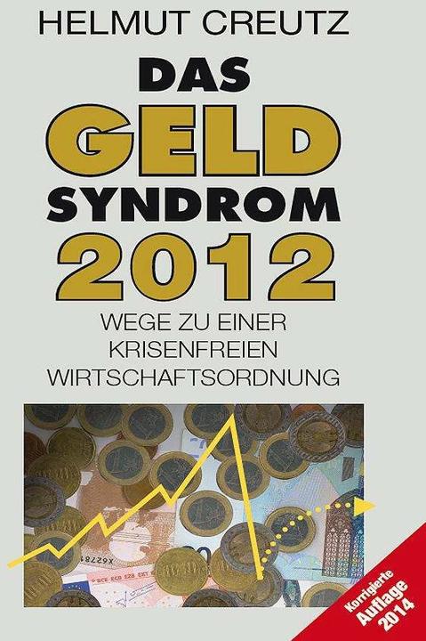Produktbild Das Geld Syndrom 2012 (Deutsch, Helmut Creutz, 2014)