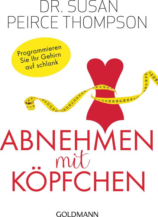 Produktbild Abnehmen mit Köpfchen (Deutsch, Susan Peirce Thompson, 2018)
