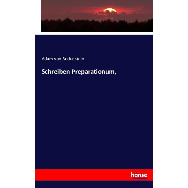 Schreiben Preparationum, Fachbücher von Adam von Bodenstein