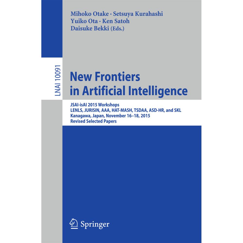 New Frontiers in Artificial Intelligence, Fachbücher von Ken Satoh, Daisuke Bekki, Setsuya Kurahashi, Mihoko Otake, Yuik...