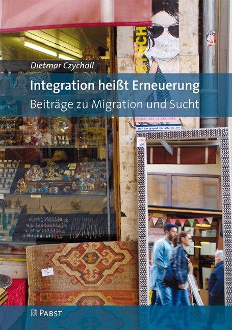 Produktbild Integration heisst Erneuerung (Deutsch, Dietmar Czycholl, 2017)