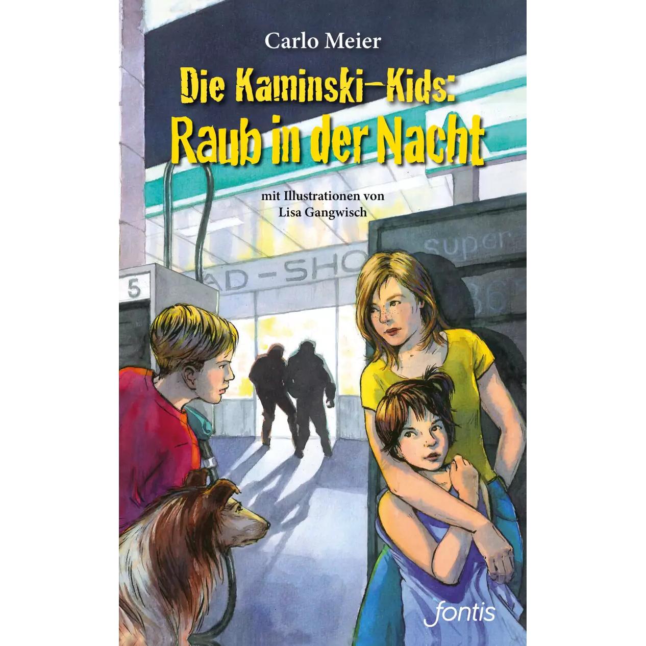 Die Kaminski-Kids: Raub in der Nacht, Kinderbücher von Carlo Meier, Lisa Gangwisch