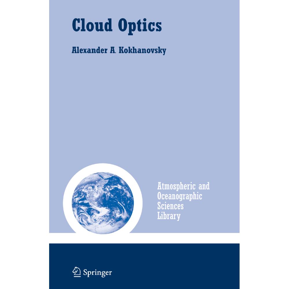 Cloud Optics, Fachbücher von Alexander A. Kokhanovsky