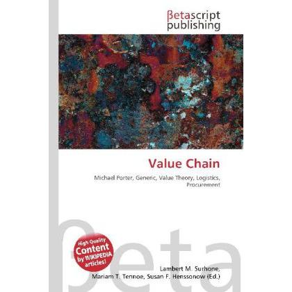 Value Chain, Fachbücher von Lambert M. Surhone, Mariam T. Tennoe, Susan F. Henssonow