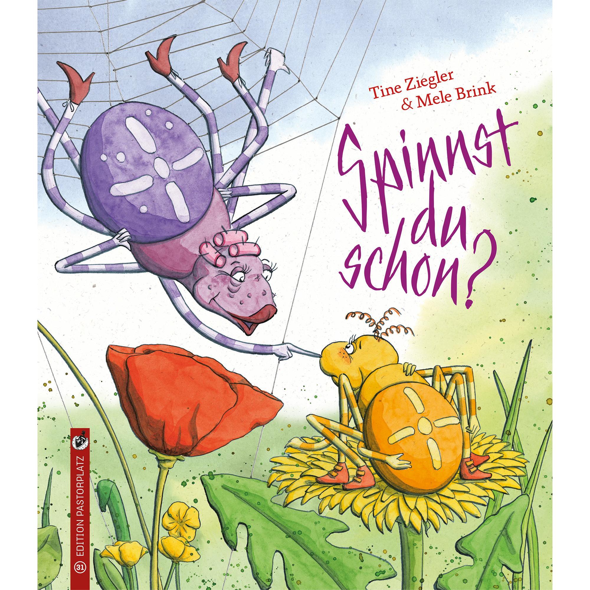 Spinnst du schon?, Kinderbücher von Tine Ziegler