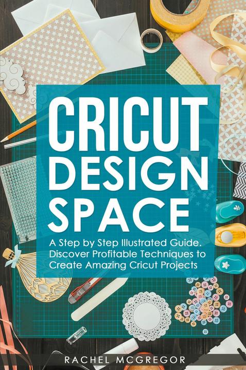 Produktbild Cricut Design Space (Englisch, Rachel McGregor, 2021)