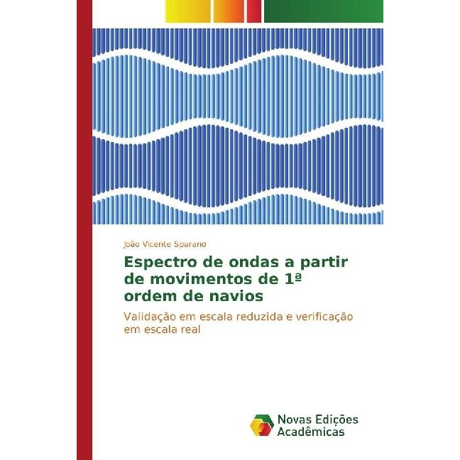 Espectro de ondas a partir de movimentos de 1ª ordem de navios, Fachbücher von João Vicente Sparano
