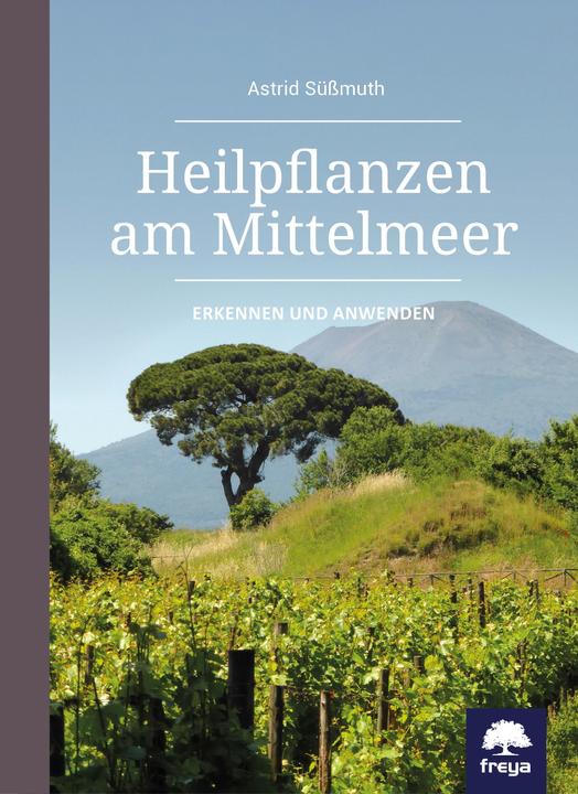 Produktbild Heilpflanzen am Mittelmeer (Deutsch, Astrid Süssmuth, 2017)