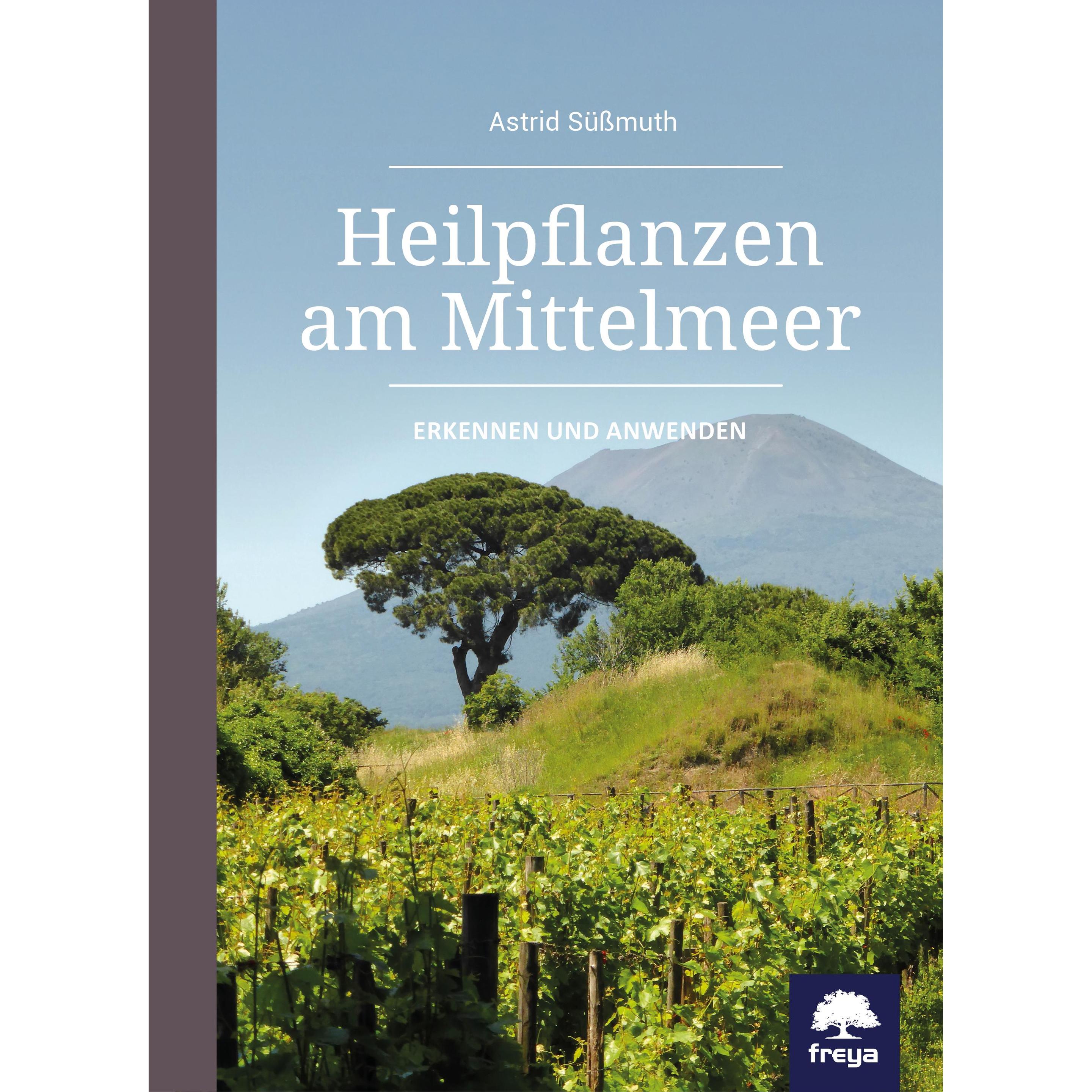 Heilpflanzen am Mittelmeer, Ratgeber von Astrid Süssmuth