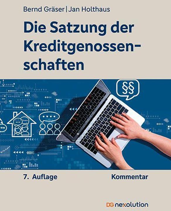 Produktbild Die Satzung der Kreditgenossenschaften (Deutsch, Bernd Gräser, Jan Holthaus, 2025)