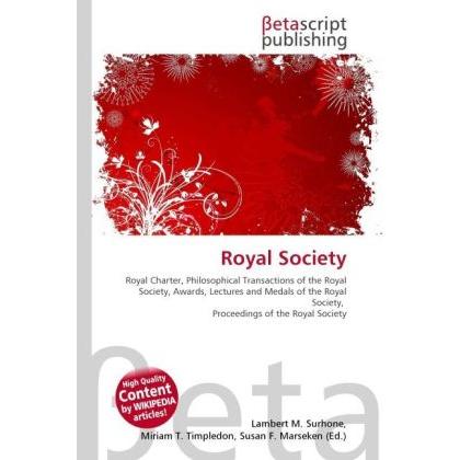 Thumbnail - Royal Society, Fachbücher von Lambert M. Surhone, Miriam T. Timpledon, Susan F. Marseken
