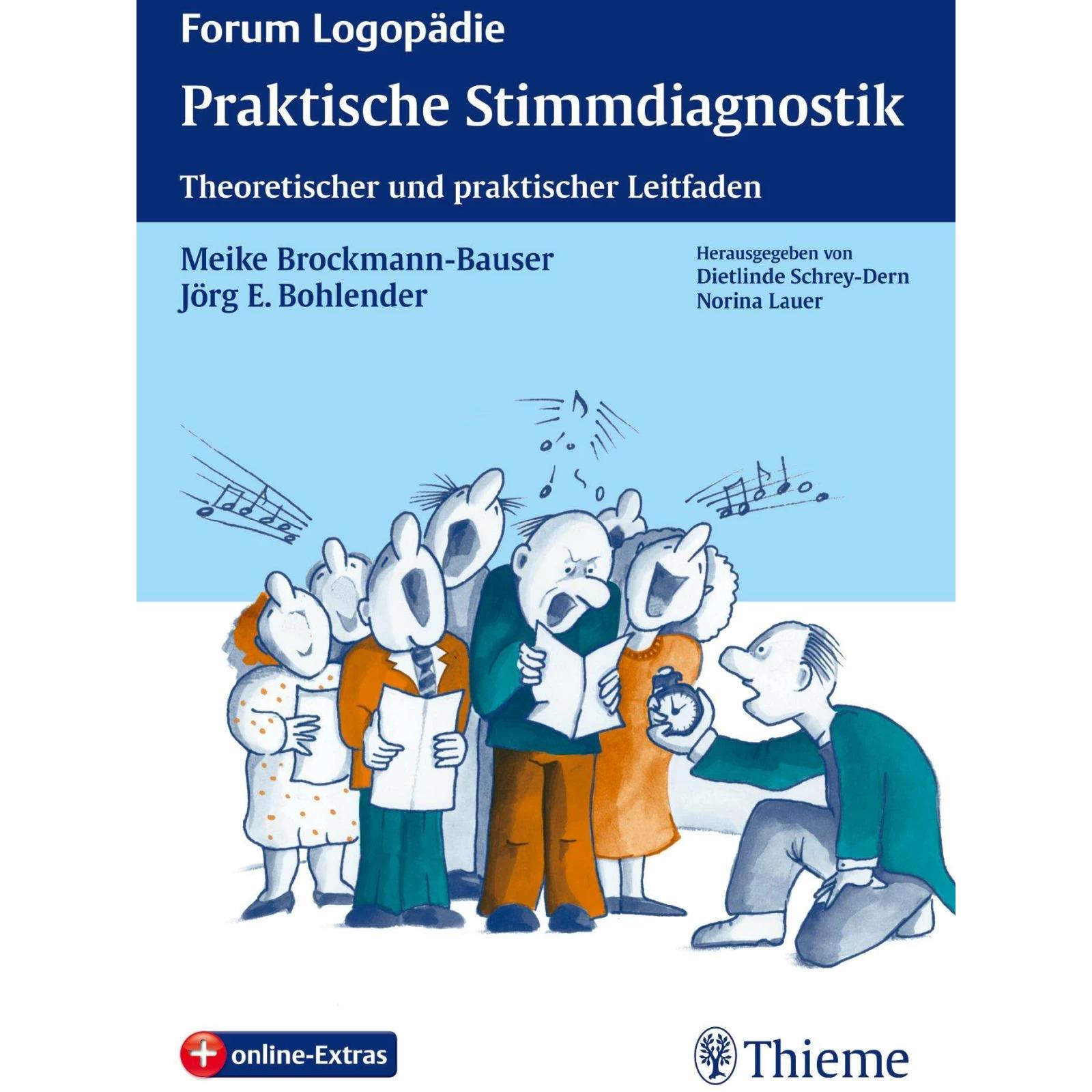 Praktische Stimmdiagnostik, Fachbücher von Meike Brockmann-Bauser, Jörg E. Bohlender
