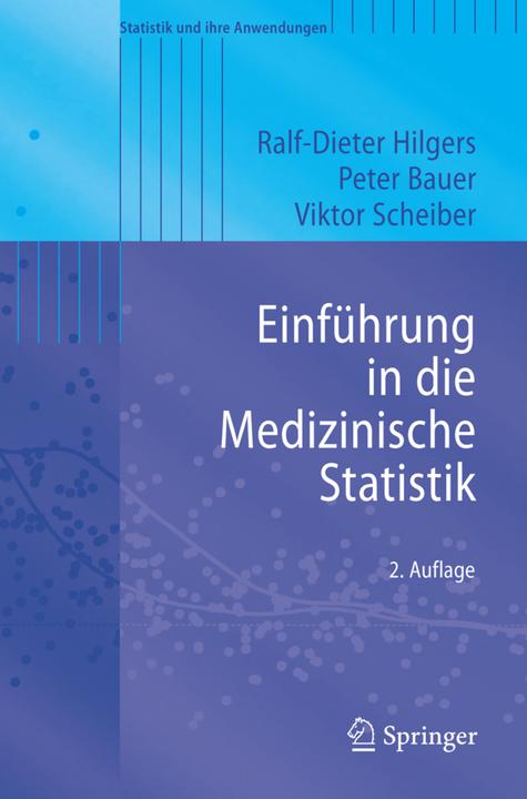 Produktbild Einführung in die Medizinische Statistik (Deutsch, Kai Uwe Heitmann, Peter Bauer, Ralf-Dieter Hilgers, Viktor Scheiber, 2007)