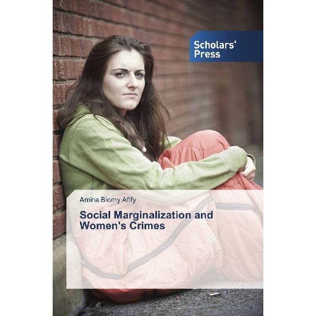 Social Marginalization and Women's Crimes, Fachbücher von Amina Biomy Afify
