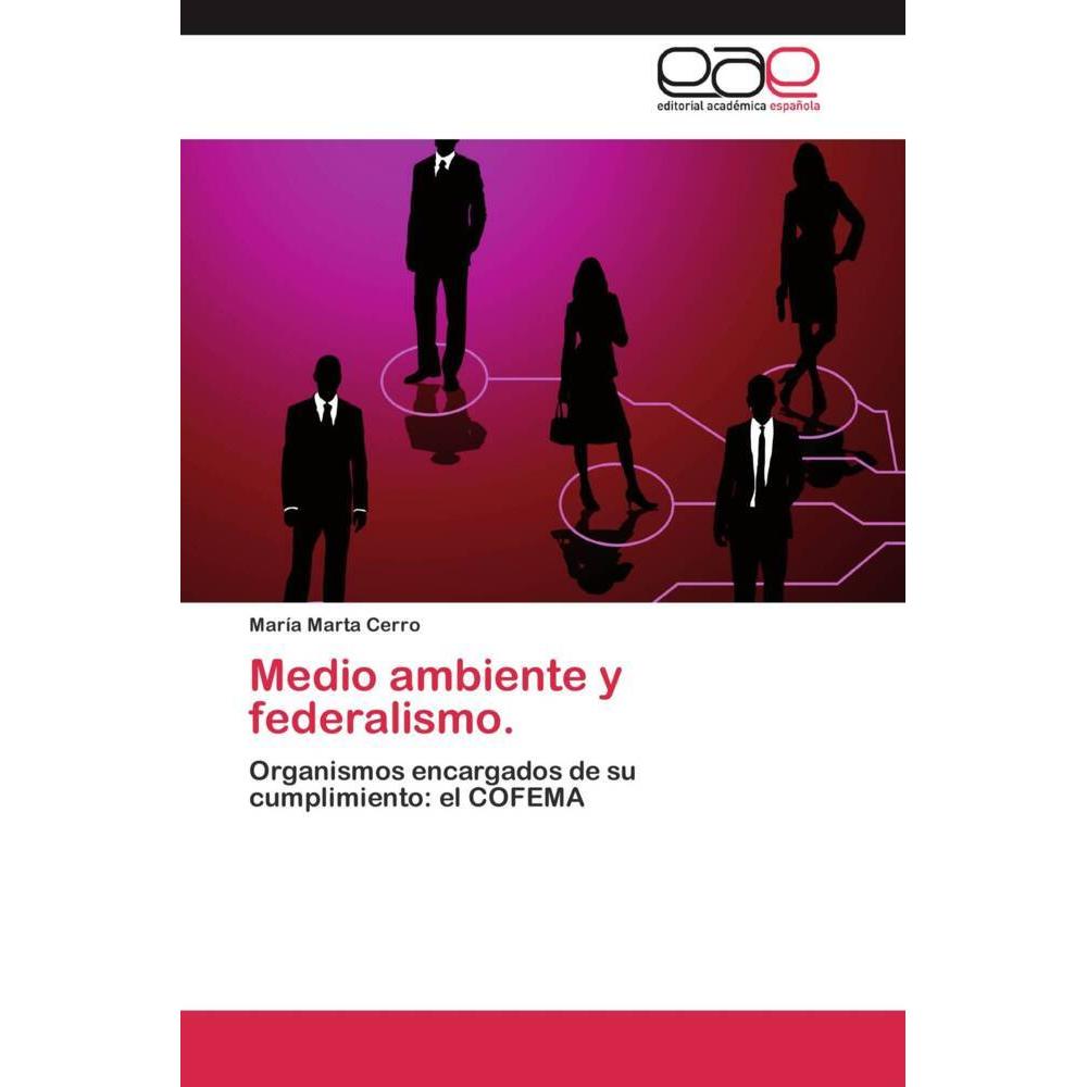 Medio ambiente y federalismo., Fachbücher