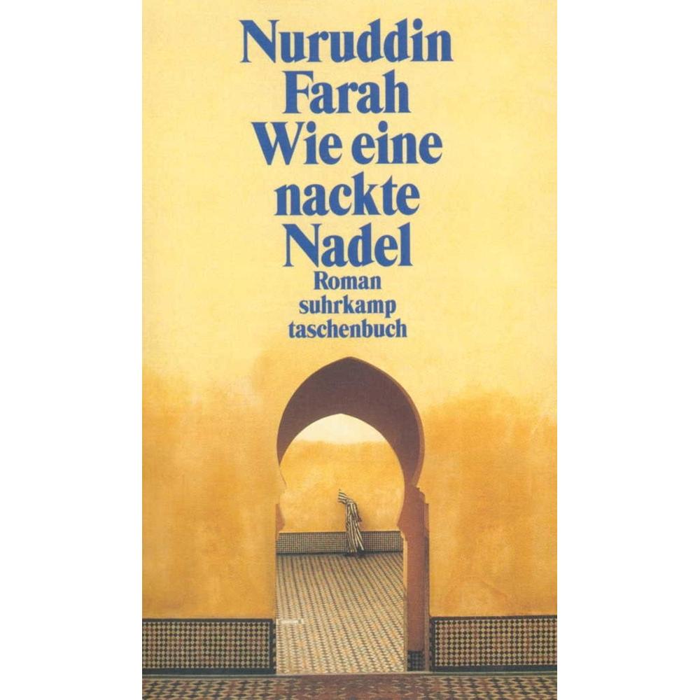 Wie eine nackte Nadel, Belletristik von Nuruddin Farah