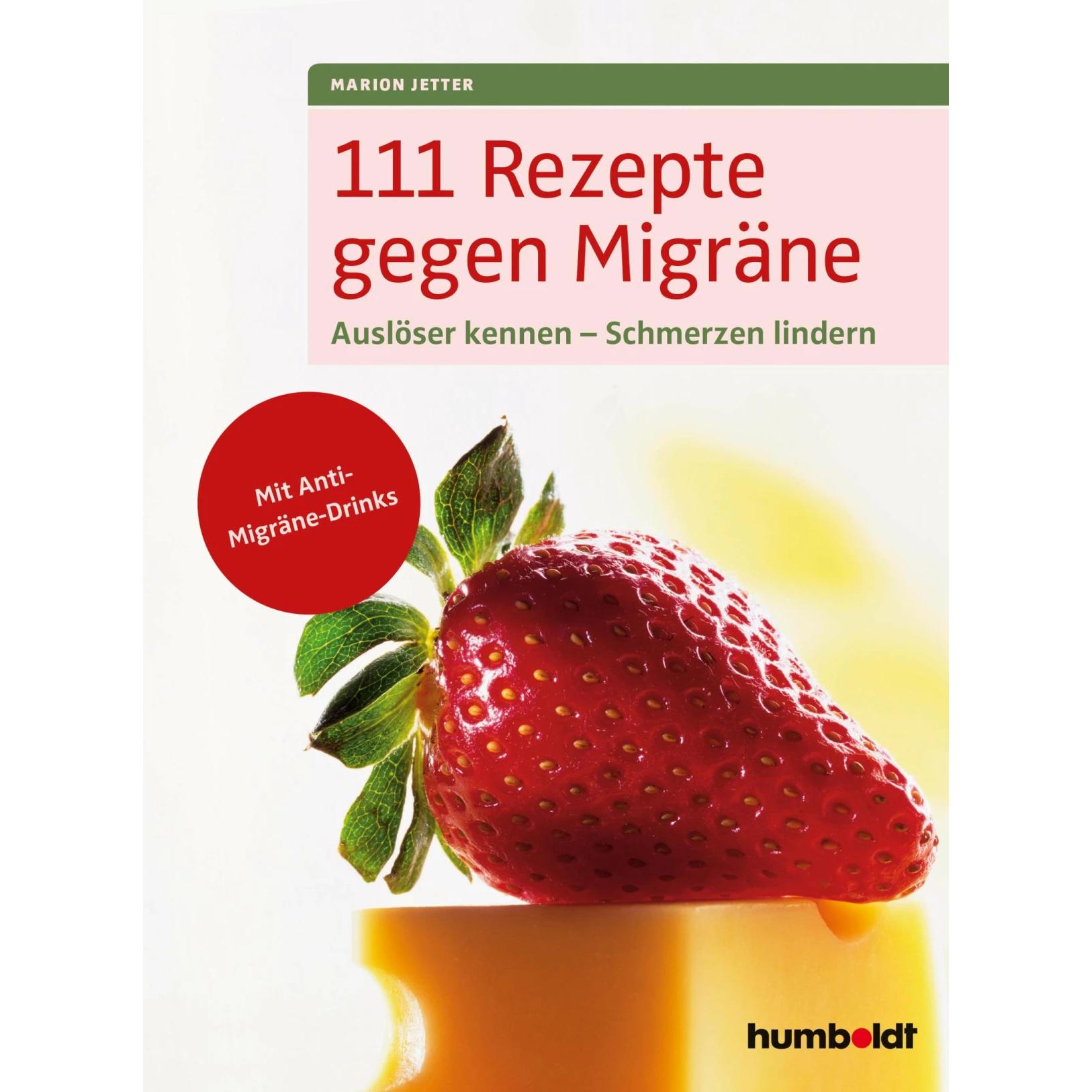 Jetter:111 Rezepte gegen Migräne, Ratgeber von Marion Jetter