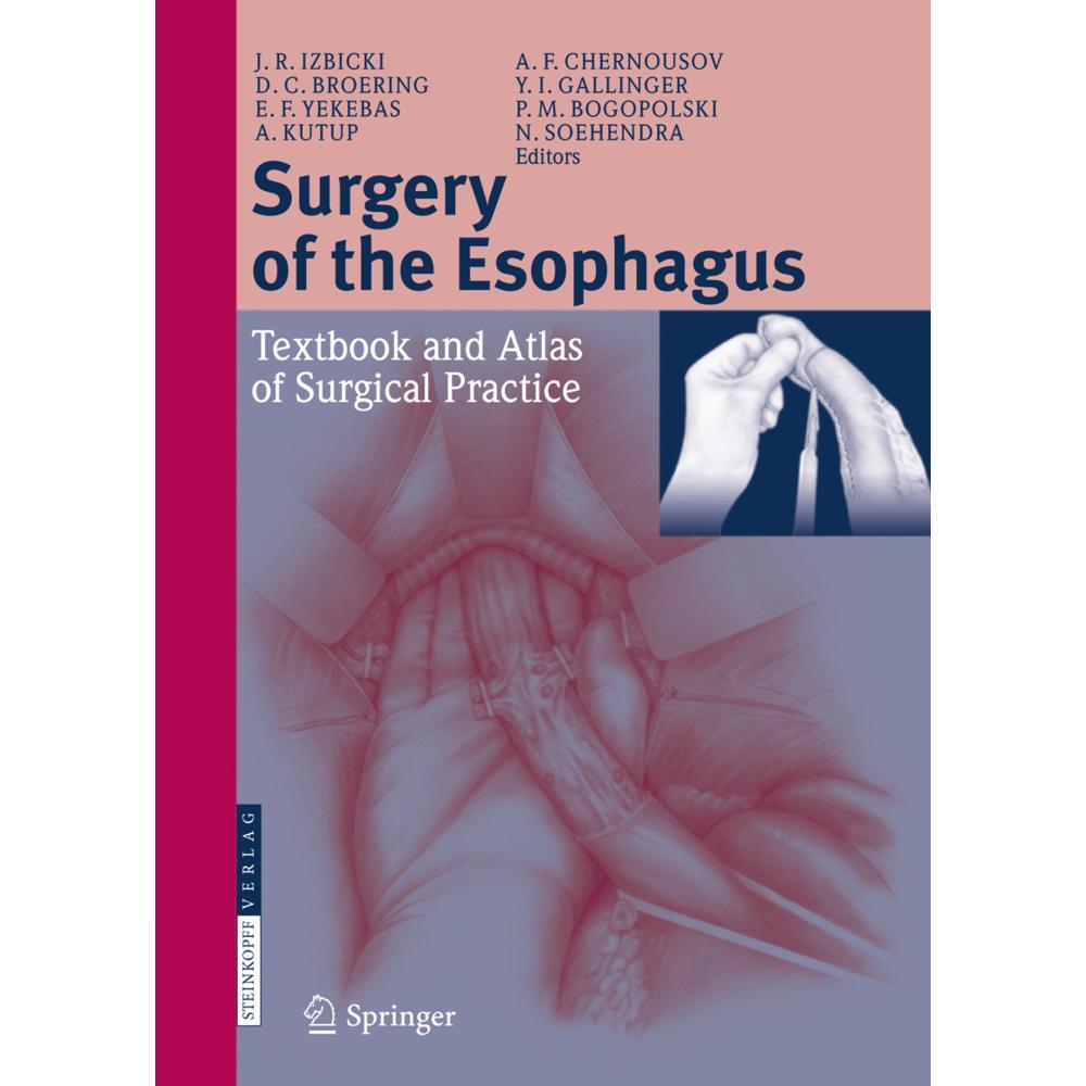 Surgery of the Esophagus, Fachbücher von Alexander F. Chernousov, Yuri I. Gallinger, Jakob R. Izbicki, Nib Söhendra, Emr...
